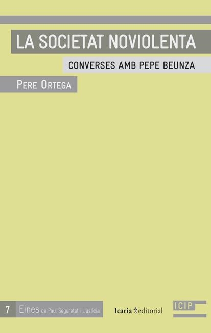 LA SOCIETAT NOVIOLENTA | 9788498884081 | ORTEGA GRASA,PERE | Llibreria Geli - Llibreria Online de Girona - Comprar llibres en català i castellà