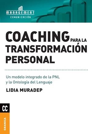 COACHING PARA LA TRANSFORMACION,UN MODELO INTEGRADO DE LA PNL Y LA ONTOLOGIA DEL LENGUAJE | 9789506415679 | MURADEP,LIDIA | Llibreria Geli - Llibreria Online de Girona - Comprar llibres en català i castellà