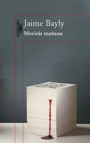 MORIRÁS MAÑANA (TRILOGIA: EL ESCRITOR SALE A MATAR/EL MISTERIO DE ALMA ROSSI/ESCUPIRÁN SOBRE MI TUMBA) | 9788420407258 | BAYLY,JAIME | Libreria Geli - Librería Online de Girona - Comprar libros en catalán y castellano