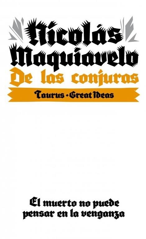 DE LAS CONJURAS | 9788430609291 | MAQUIAVELO,NICOLÁS | Libreria Geli - Librería Online de Girona - Comprar libros en catalán y castellano
