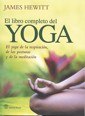 EL LIBRO COMPLETO DEL YOGA | 9788492773008 | HEWITT,JAMES | Llibreria Geli - Llibreria Online de Girona - Comprar llibres en català i castellà