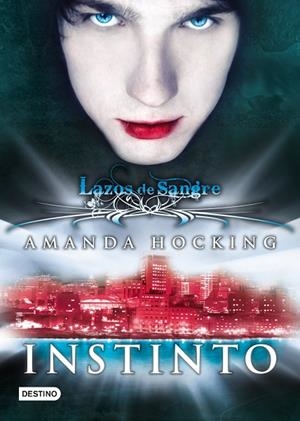 INSTINTO(LAZOS DE SANGRE-1) | 9788408106708 | HOCKING,AMANDA | Libreria Geli - Librería Online de Girona - Comprar libros en catalán y castellano