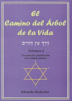 EL CAMINO DEL ARBOL DE LA VIDA-2 | 9788495593184 | MADIROLAS,EDUARDO | Llibreria Geli - Llibreria Online de Girona - Comprar llibres en català i castellà