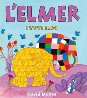 L'ELMER I L'AVI ELDO | 9788448833107 | MCKEE,DAVID | Libreria Geli - Librería Online de Girona - Comprar libros en catalán y castellano