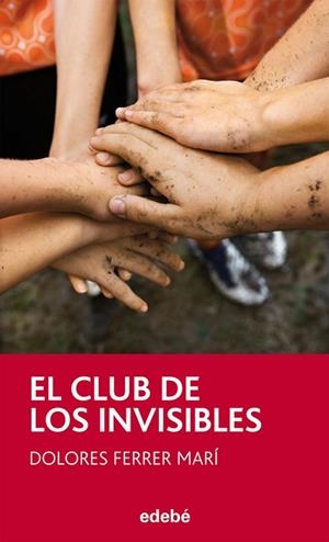 EL CLUB DE LOS INVISIBLES | 9788468304182 | FERRER MARI,DOLORES | Libreria Geli - Librería Online de Girona - Comprar libros en catalán y castellano