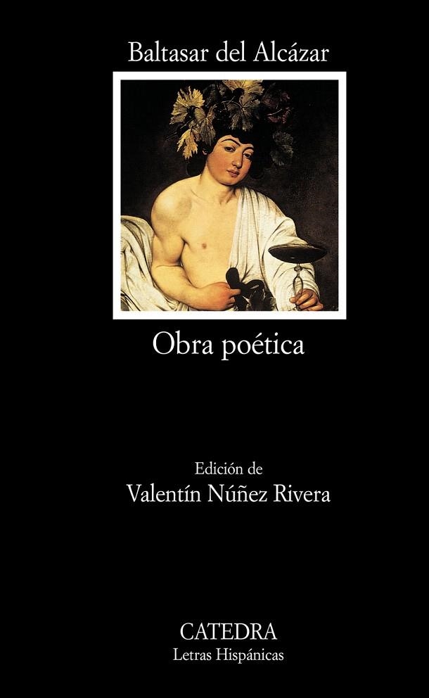 OBRA POETICA - BALTASAR DEL ALCÁZAR | 9788437618968 | DEL ALCÁZAR,BALTASAR | Libreria Geli - Librería Online de Girona - Comprar libros en catalán y castellano
