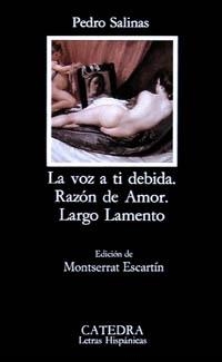 LA VOZ A TI DEBIDA/RAZON DE AMOR/LARGO LAMENTO | 9788437612959 | SALINAS,PEDRO | Libreria Geli - Librería Online de Girona - Comprar libros en catalán y castellano