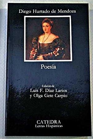 POESIA(DIEGO HURTADO DE MENDOZA) | 9788437609683 | HURTADO DE MENDOZA,DIEGO | Llibreria Geli - Llibreria Online de Girona - Comprar llibres en català i castellà