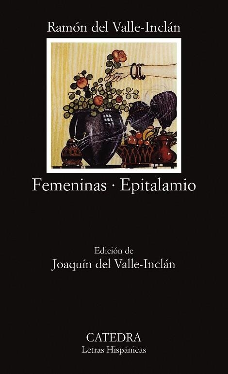 FEMENINAS/EPITALAMIO | 9788437611211 | DEL VALLE-INCLÁN,RAMÓN | Libreria Geli - Librería Online de Girona - Comprar libros en catalán y castellano