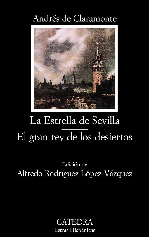 LA ESTRELLA DE SEVILLA / EL GRAN REY DE LOS DESIERTOS | 9788437626291 | DE CLARAMONTE,ANDRÉS | Libreria Geli - Librería Online de Girona - Comprar libros en catalán y castellano
