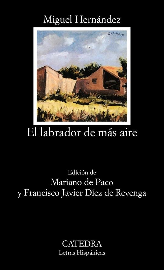EL LABRADOR DE MÁS AIRE | 9788437615479 | HERNÁNDEZ,MIGUEL | Libreria Geli - Librería Online de Girona - Comprar libros en catalán y castellano