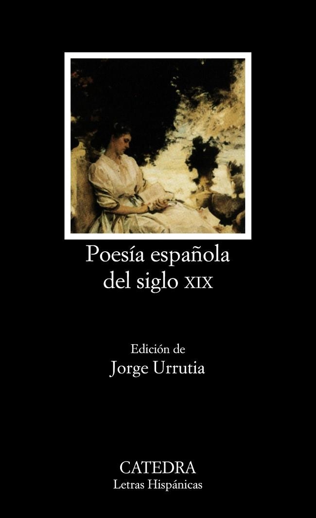POESÍA ESPAÑOLA DEL SIGLO XIX | 9788437613161 | URRUTIA,JORGE | Llibreria Geli - Llibreria Online de Girona - Comprar llibres en català i castellà