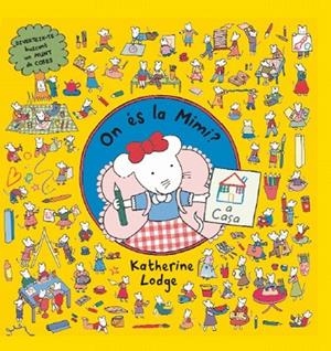 ON ÉS LA MIMI? A CASA | 9788499327211 | LODGE,KATHERINE | Libreria Geli - Librería Online de Girona - Comprar libros en catalán y castellano