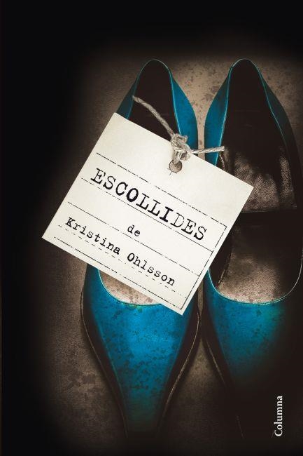 ESCOLLIDES | 9788466415125 | OHLSSON,KRISTINA | Libreria Geli - Librería Online de Girona - Comprar libros en catalán y castellano