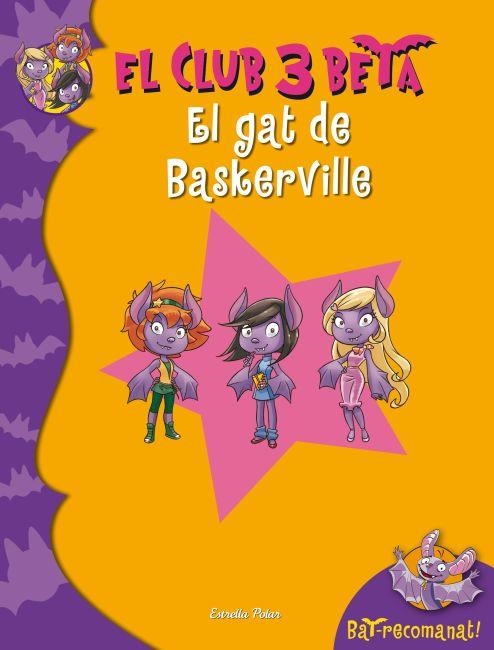 EL GAT DE BASKERVILLE(EL CLUB 3 BETA-3) | 9788499328027 | PAVANELLO,ROBERTO | Libreria Geli - Librería Online de Girona - Comprar libros en catalán y castellano