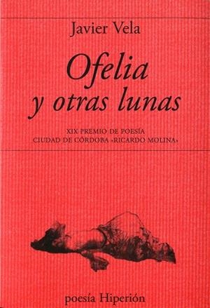 OFELIA Y OTRAS LUNAS | 9788490020005 | VELA,JAVIER | Llibreria Geli - Llibreria Online de Girona - Comprar llibres en català i castellà