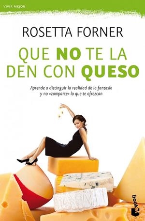 QUE NO TE LA DEN CON QUESO | 9788408004356 | FORNER,ROSETTA  | Libreria Geli - Librería Online de Girona - Comprar libros en catalán y castellano