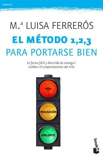 EL MÉTODO 1,2,3 PARA PORTARSE BIEN | 9788408006398 | FERRERÓS,MªLUISA | Llibreria Geli - Llibreria Online de Girona - Comprar llibres en català i castellà