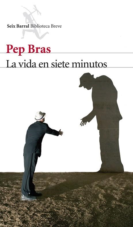 LA VIDA EN SIETE MINUTOS | 9788432209635 | BRAS,PEP | Llibreria Geli - Llibreria Online de Girona - Comprar llibres en català i castellà