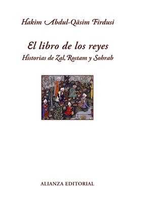 EL LIBRO DE LOS REYES.HISTORIAS DE ZAL, ROSTAM Y SOHRAB | 9788420663302 | FIRDUSI,HAKIM ABUL-QASIM | Llibreria Geli - Llibreria Online de Girona - Comprar llibres en català i castellà