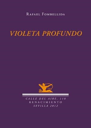 VIOLETA PROFUNDO | 9788484726746 | FOMBELLIDA,RAFAEL | Llibreria Geli - Llibreria Online de Girona - Comprar llibres en català i castellà