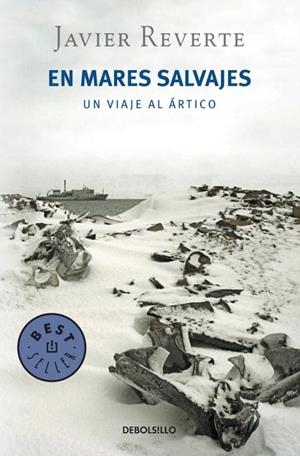 EN MARES SALVAJES,UN VIAJE AL ARTICO | 9788499894751 | REVERTE,JAVIER | Libreria Geli - Librería Online de Girona - Comprar libros en catalán y castellano