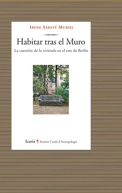 HABITAR TRAS EL MURO | 9788498884036 | SABATE MURIEL,IRENE | Llibreria Geli - Llibreria Online de Girona - Comprar llibres en català i castellà