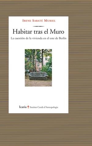 HABITAR TRAS EL MURO | 9788498884036 | SABATE MURIEL,IRENE | Llibreria Geli - Llibreria Online de Girona - Comprar llibres en català i castellà