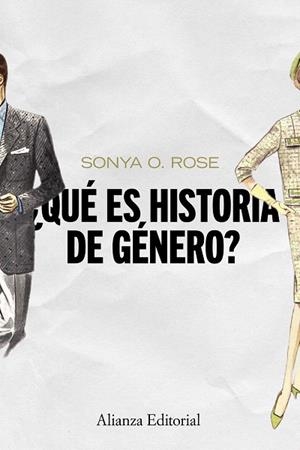 QUÉ ES HISTORIA DE GÉNERO? | 9788420669687 | ROSE,SONYA O. | Llibreria Geli - Llibreria Online de Girona - Comprar llibres en català i castellà