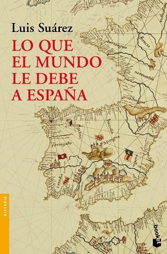 LO QUE EL MUNDO LE DEBE A ESPAÑA | 9788408004288 | SUÁREZ FERNÁNDEZ,LUIS | Libreria Geli - Librería Online de Girona - Comprar libros en catalán y castellano