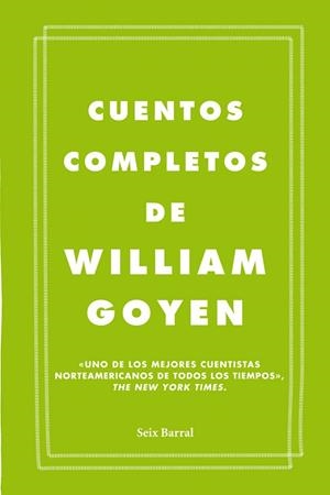 CUENTOS COMPLETOS | 9788432209666 | GOYEN,WILLIAM | Libreria Geli - Librería Online de Girona - Comprar libros en catalán y castellano