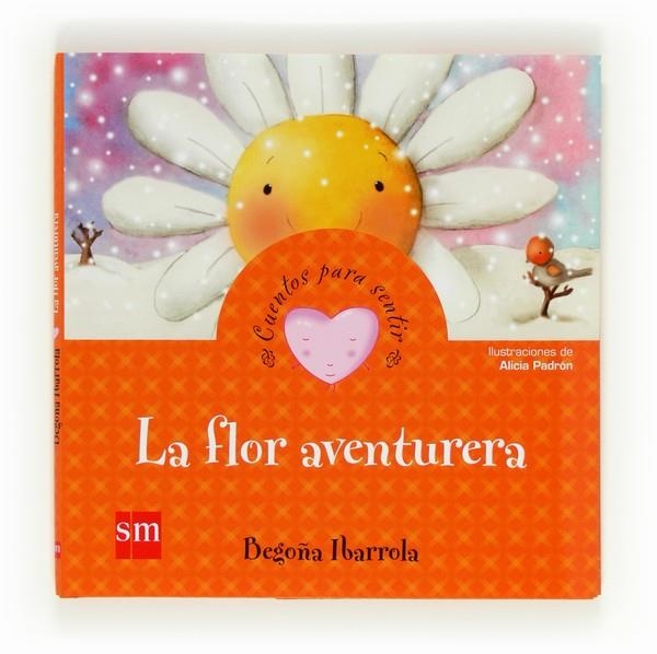LA FLOR AVENTURERA | 9788467553680 | IBARROLA,BEGOÑA/PADRÓN,ALICIA | Libreria Geli - Librería Online de Girona - Comprar libros en catalán y castellano
