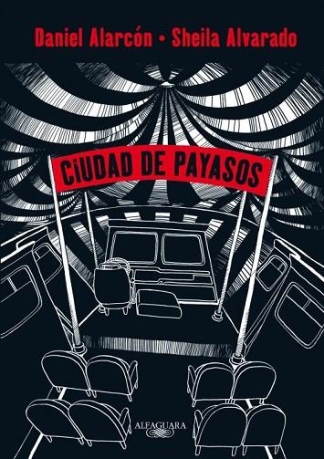 CIUDAD DE PAYASOS | 9788420411491 | ALARCÓN,DANIEL/ALVARADO,SHEILA | Llibreria Geli - Llibreria Online de Girona - Comprar llibres en català i castellà