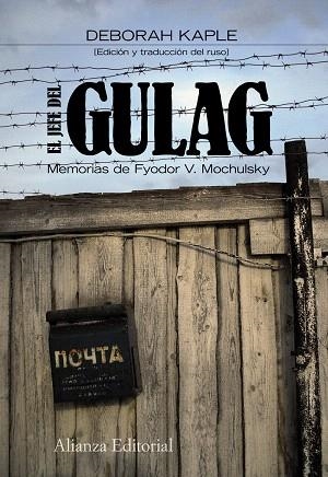 EL JEFE DEL GULAG.MEMORIAS DE FYODOR V.MOCHULSKY | 9788420671901 | MOCHULSKY,FIODOR V./KAPLE,DEBORAH | Llibreria Geli - Llibreria Online de Girona - Comprar llibres en català i castellà