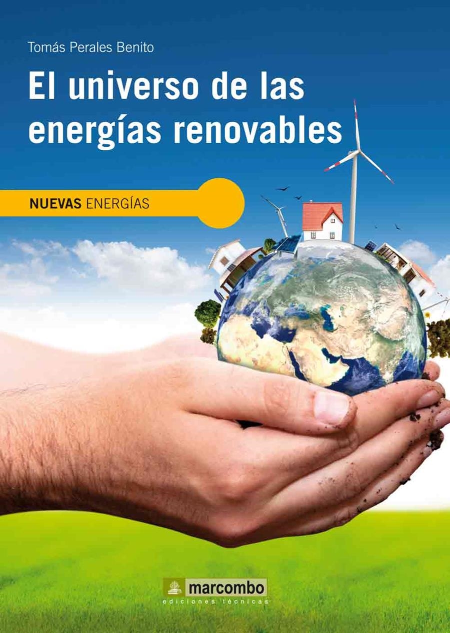 EL UNIVERSO DE LAS ENERGÍAS RENOVABLES | 9788426717764 | PERALES BENITO,TOMÁS | Libreria Geli - Librería Online de Girona - Comprar libros en catalán y castellano