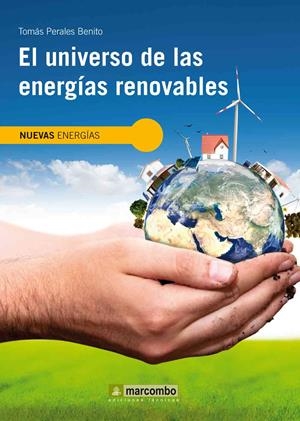 EL UNIVERSO DE LAS ENERGÍAS RENOVABLES | 9788426717764 | PERALES BENITO,TOMÁS | Llibreria Geli - Llibreria Online de Girona - Comprar llibres en català i castellà