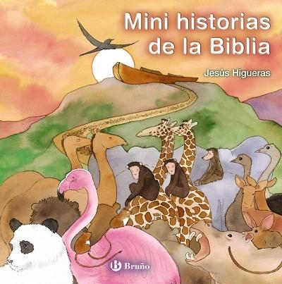MINI HISTORIAS DE LA BIBLIA | 9788421687628 | HIGUERAS,JESÚS | Libreria Geli - Librería Online de Girona - Comprar libros en catalán y castellano