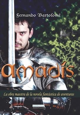 AMADÍS | 9788499673301 | BARTOLOMÉ,FERNANDO | Libreria Geli - Librería Online de Girona - Comprar libros en catalán y castellano