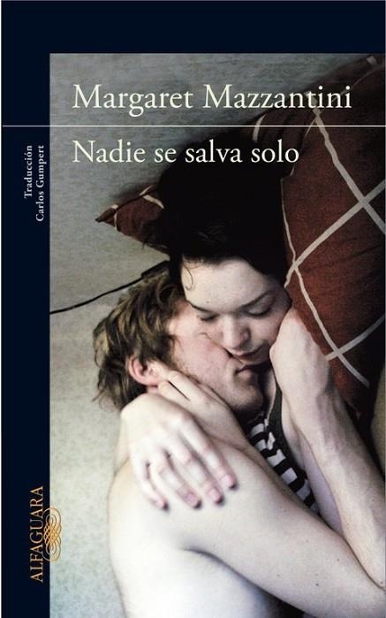 NADIE SE SALVA SOLO | 9788420412689 | MAZZANTINI,MARGARET | Libreria Geli - Librería Online de Girona - Comprar libros en catalán y castellano