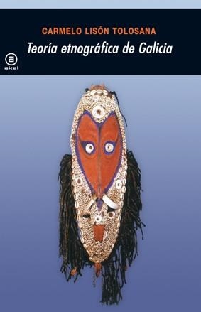 TEORIA ETNOGRAFICA DE GALICIA | 9788446035107 | LISON TOLOSANA,CARMELO | Llibreria Geli - Llibreria Online de Girona - Comprar llibres en català i castellà