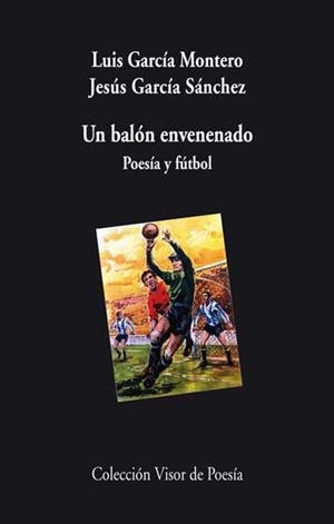 UN BALON ENVENENADO.POESIA Y FUTBOL | 9788498958003 | A.A.D.D. | Llibreria Geli - Llibreria Online de Girona - Comprar llibres en català i castellà