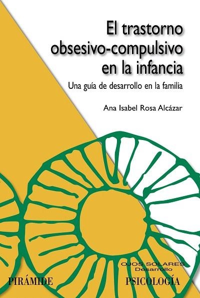 EL TRASTORNO OBSESIVO-COMPULSIVO EN LA INFANCIA | 9788436826425 | ROSA ALCÁZAR,ANA ISABEL | Libreria Geli - Librería Online de Girona - Comprar libros en catalán y castellano