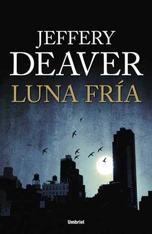 LUNA FRIA | 9788492915064 | DEAVER,JEFFERY | Libreria Geli - Librería Online de Girona - Comprar libros en catalán y castellano