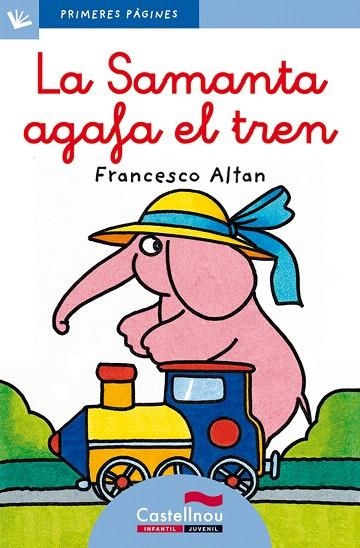 LA SAMANTA AGAFA EL TREN(LLETRA LLIGADA) | 9788489625099 | ALTAN,FRANCESCO | Libreria Geli - Librería Online de Girona - Comprar libros en catalán y castellano