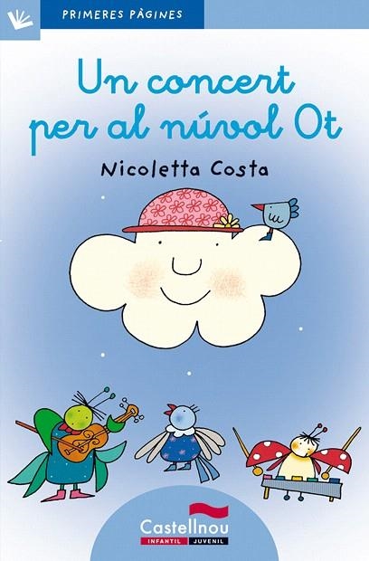 UN CONCERT PER AL NUVOL OT(LLETRA LLIGADA) | 9788489625136 | COSTA,NICOLETTA | Libreria Geli - Librería Online de Girona - Comprar libros en catalán y castellano