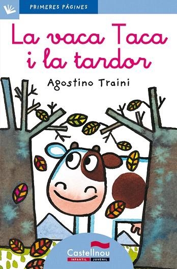 LA VACA TACA I LA TARDOR(LLETRA LLIGADA) | 9788489625198 | TRAINI,AGOSTINO | Libreria Geli - Librería Online de Girona - Comprar libros en catalán y castellano