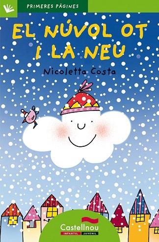 EL NUVOL OT I LA NEU(LLETRA DE PAL) | 9788489625570 | COSTA,NICOLETTA | Libreria Geli - Librería Online de Girona - Comprar libros en catalán y castellano