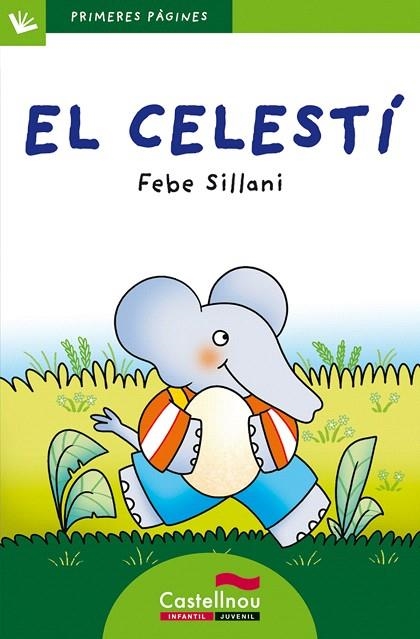 EL CELESTI(LLETRA DE PAL) | 9788489625594 | SILLANI,FEBE | Llibreria Geli - Llibreria Online de Girona - Comprar llibres en català i castellà