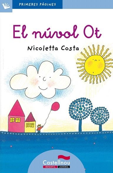 EL NUVOL OT(LLETRA LLIGADA) | 9788489625815 | COSTA,NICOLETA | Libreria Geli - Librería Online de Girona - Comprar libros en catalán y castellano