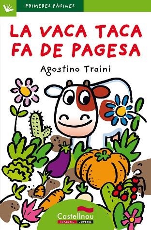 LA VACA TACA FA DE PAGESA(LLETRA DE PAL) | 9788489625884 | TRAINI,AGOSTINO | Libreria Geli - Librería Online de Girona - Comprar libros en catalán y castellano